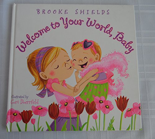 Beispielbild fr Welcome to Your World, Baby zum Verkauf von Wonder Book