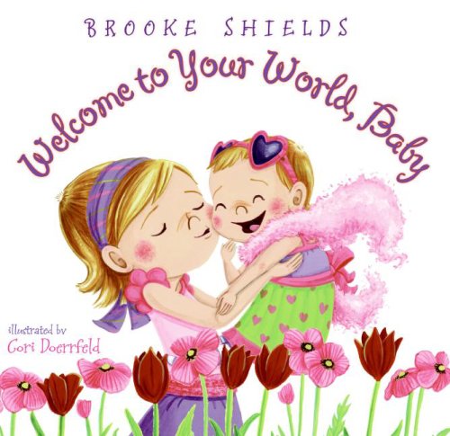 Stock image for Welcome to Your World, Baby for sale by Better World Books