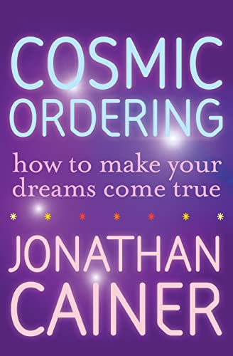 9780061253744: Cosmic Ordering: How to Make Your Dreams Come True