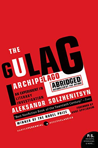 Gulag Archipelago, 1918-1956 - Solzhenitsyn, Aleksandr Isaevich; Ericson, Edward E. (ADP); Applebaum, Anne (FRW); Whitney, Thomas P. (TRN); Willetts, Harry (TRN)
