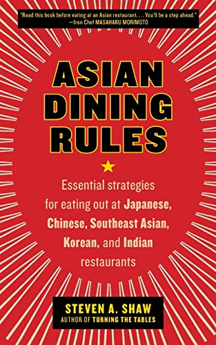 9780061255595: Asian Dining Rules: Essential Strategies for Eating Out at Japanese, Chinese, Southeast Asian, Korean, and Indian Restaurants