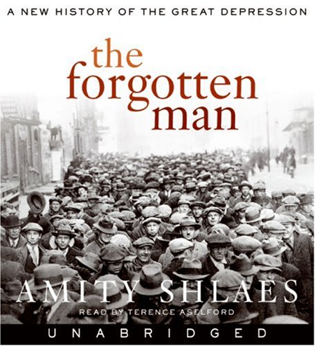 Stock image for The Forgotten Man: A New History of the Great Depression for sale by Front Cover Books
