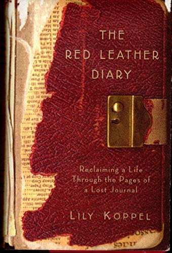 Stock image for The Red Leather Diary: Reclaiming a Life through the Pages of a Lost Journal for sale by SecondSale