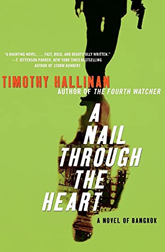 Beispielbild fr A Nail Through the Heart: A Novel of Bangkok zum Verkauf von SecondSale