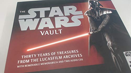 Stock image for The Star Wars Vault: Thirty Years of Treasures from the Lucasfilm Archives, With Removable Memorabilia and Two Audio CDs for sale by Ergodebooks