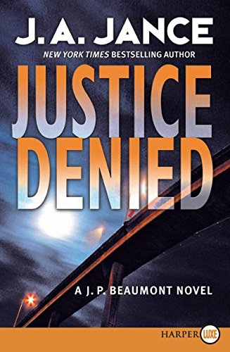 9780061259500: Justice Denied (J. P. Beaumont Novel, 18)