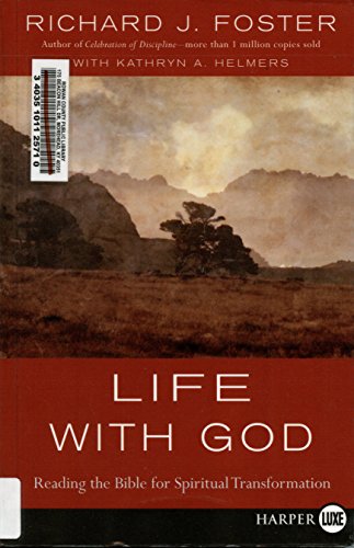 Stock image for Life with God: Reading the Bible for Spiritual Transformation for sale by Half Price Books Inc.