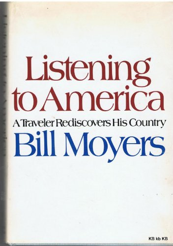 Stock image for Listening to America;: A traveler rediscovers his country, for sale by Wonder Book