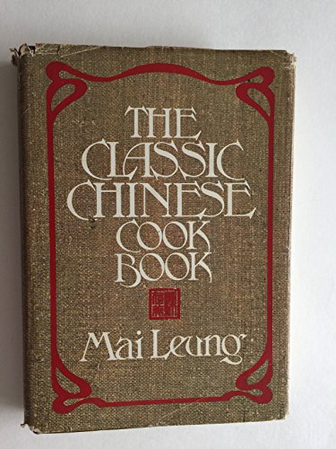 9780061281754: The classic Chinese cook book