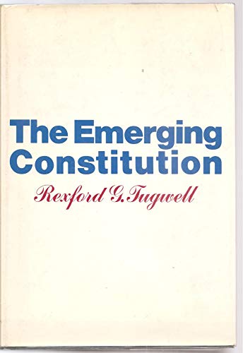 9780061282256: Title: The emerging Constitution