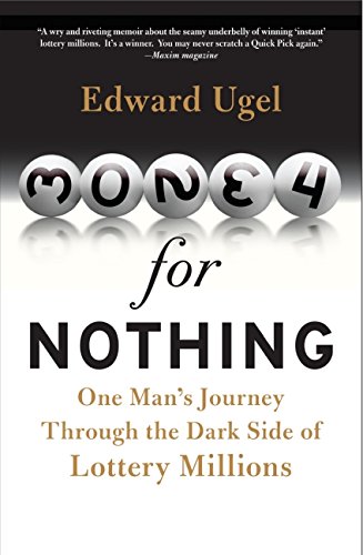 9780061284175: Money for Nothing: One Man's Journey Through the Dark Side of Lottery Millions