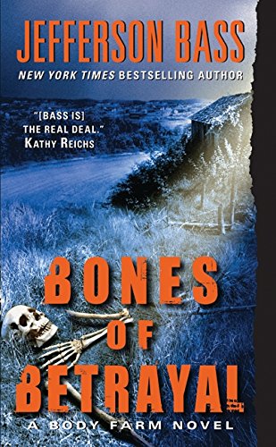 Imagen de archivo de Bones of Betrayal: A Body Farm Novel a la venta por Wonder Book