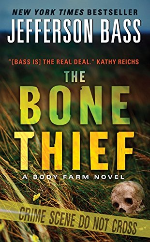 Beispielbild fr The Bone Thief : A Body Farm Novel zum Verkauf von Better World Books