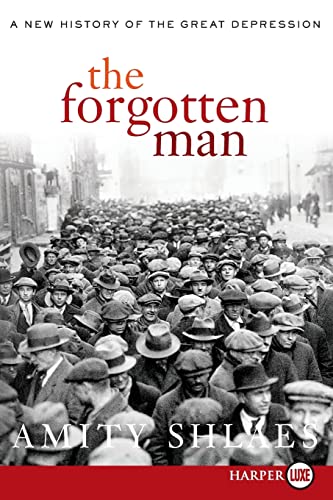 Stock image for The Forgotten Man: A New History of the Great Depression for sale by Half Price Books Inc.