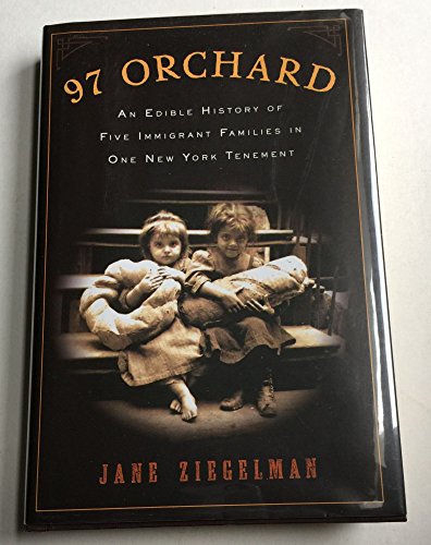 9780061288500: 97 Orchard: An Edible History of Five Immigrant Families in One New York Tenement