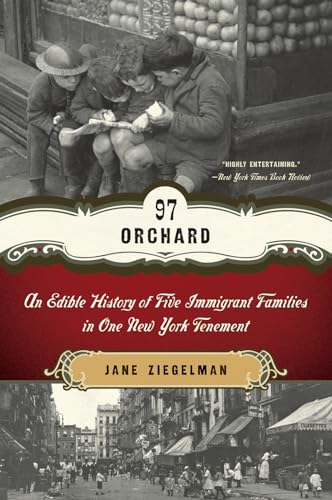 Imagen de archivo de 97 Orchard: An Edible History of Five Immigrant Families in One New York Tenement a la venta por BooksRun