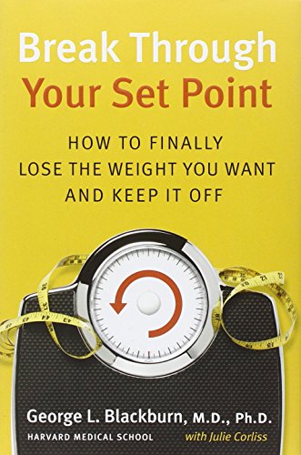 Beispielbild fr Break Through Your Set Point: How to Finally Lose the Weight You Want and Keep It Off zum Verkauf von BookHolders