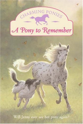 Stock image for Charming Ponies: A Pony to Remember for sale by Once Upon A Time Books