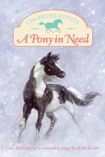 Stock image for Charming Ponies: A Pony in Need for sale by SecondSale