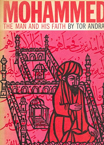 9780061300622: Mohammed, the Man and His Faith.