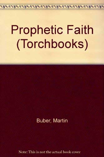 9780061300738: Prophetic Faith