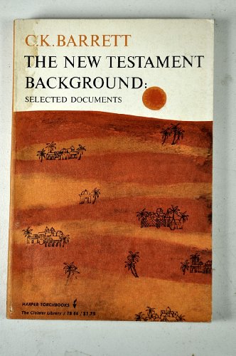 Beispielbild fr The New Testament Background: Selected Documents Edited, with Introductions, zum Verkauf von ThriftBooks-Dallas