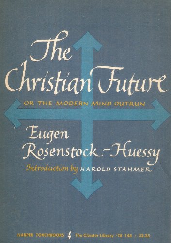 Stock image for The Christian Future or the Modern Mind Outrun (The Cloister Library) for sale by Redux Books