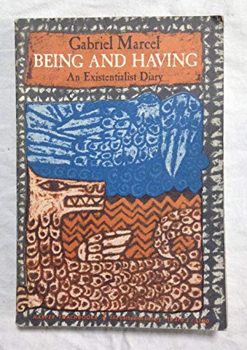 Stock image for Being and Having: An Existentialist Diary for sale by ThriftBooks-Atlanta