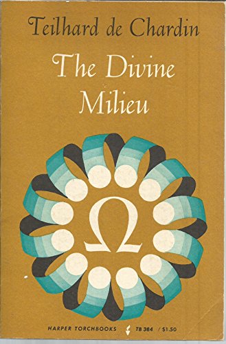 Beispielbild fr The Divine Milieu: An Essay on the Interior Life zum Verkauf von ThriftBooks-Atlanta