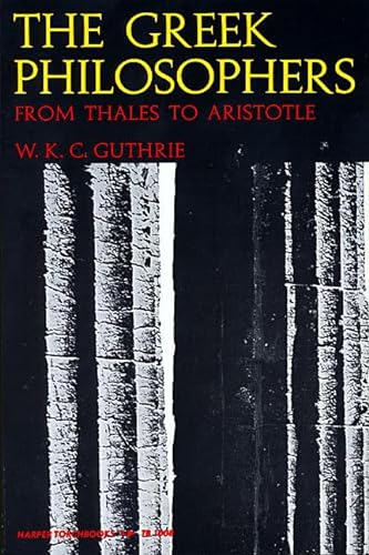 Beispielbild fr The Greek Philosophers from Thales to Aristotle zum Verkauf von SuzyQBooks