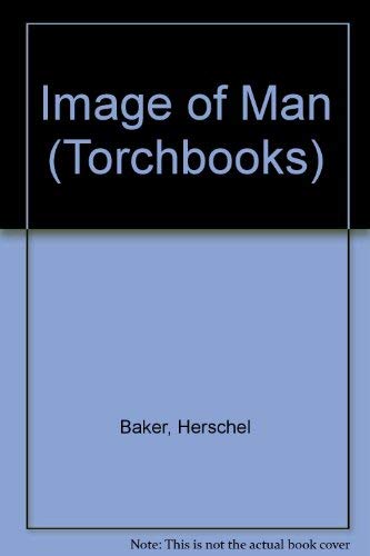 Image of Man (Torchbooks) (9780061310478) by Baker, Herschel