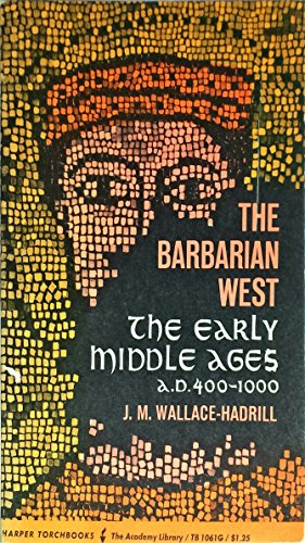 Beispielbild fr Barbarian West: The Early Middle Ages, A. D. 400-1000 zum Verkauf von Wonder Book