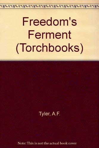 9780061310744: Freedom's Ferment (Torchbooks)