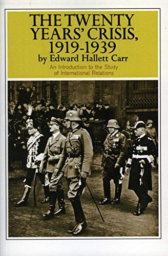 Beispielbild fr The Twenty Years' Crisis, 1919-1939: An Introduction to the Study of International Relations zum Verkauf von Wonder Book