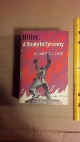 Beispielbild fr Hitler, a Study in Tyranny zum Verkauf von Better World Books