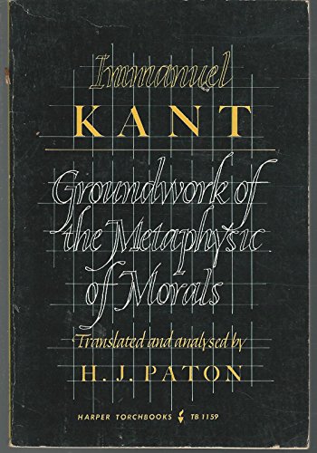 9780061311598: Groundwork of the Metaphysics of Morals, The