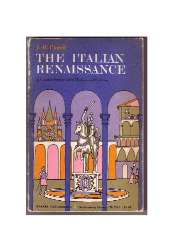 Stock image for The Italian Renaissance, A Concise Survey of Its History and Culture for sale by Wonder Book