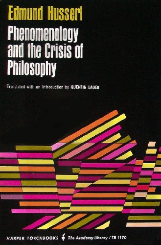 Beispielbild fr Phenomenology and the Crisis of Philosophy (Torchbooks) zum Verkauf von Half Price Books Inc.