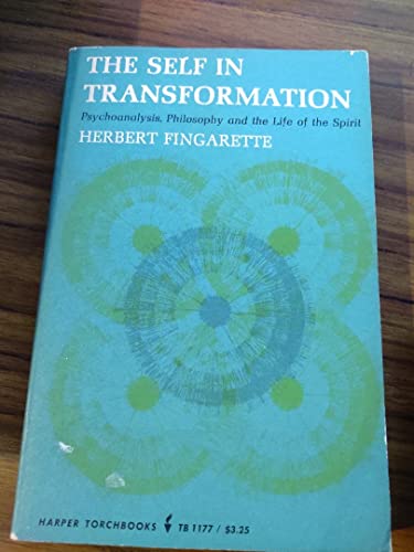 Beispielbild fr Self in Transformation: Psychoanalysis, Philosophy and the Life of the Spirit (Torchbooks) zum Verkauf von Anybook.com