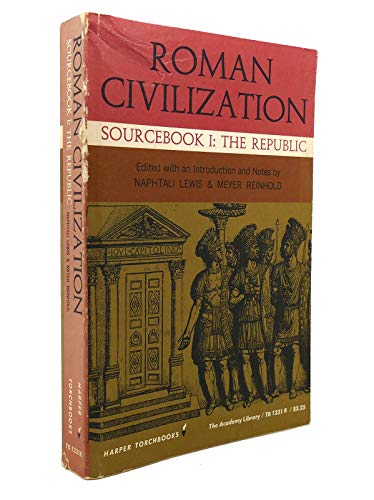 Roman Civilization: Sourcebook 1-The Republic, Sourcebook 2-The Empire - NAPHTALI LEWIS, MEYER REINHOLD