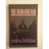 Beispielbild fr The Inner Civil War zum Verkauf von Wonder Book