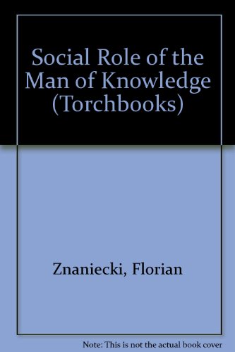 9780061313721: Social Role of the Man of Knowledge (Torchbooks)