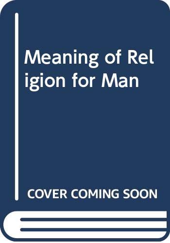 Meaning of Religion for Man (9780061313790) by Randall, John Herman