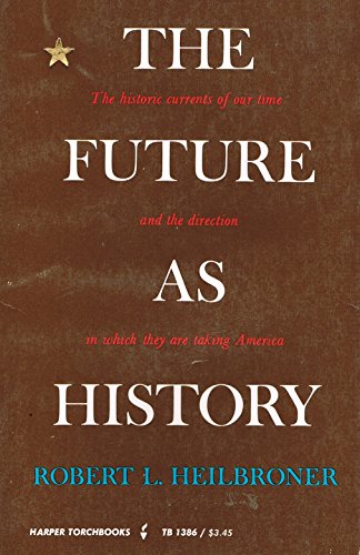 Beispielbild fr The Future As History: The Historic Currents of Our Time and the Direction in Which They Are Taking America. zum Verkauf von Wonder Book