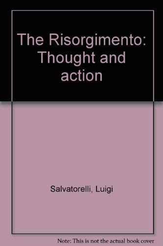Stock image for The Risorgimento: Thought and Action for sale by Wonder Book