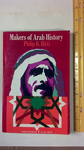 Imagen de archivo de Makers of Arab History a la venta por ThriftBooks-Dallas