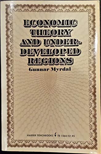 Imagen de archivo de Economic theory and underdeveloped regions (Harper Torchbooks) a la venta por Better World Books