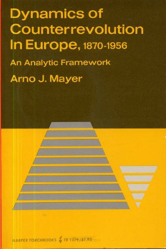 Beispielbild fr Dynamics of Counterrevolution in Europe, 1870-1956: An Analytic Framework zum Verkauf von ThriftBooks-Atlanta