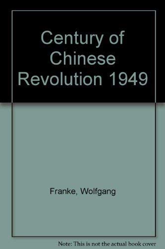 Imagen de archivo de Century of Chinese Revolution 1851-1949 a la venta por Wonder Book