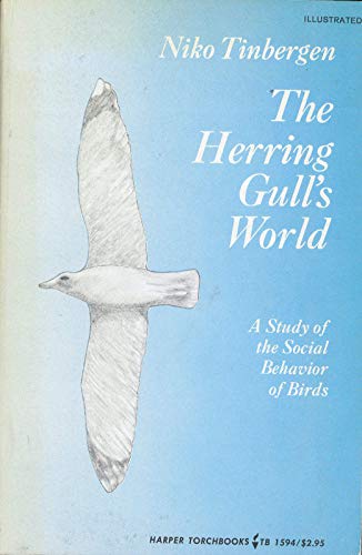 9780061315947: The Herring Gull's World: A Study of the Social Behavior of Birds (The New Naturalist) by Niko Tinbergen (1971-08-01)